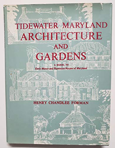 Beispielbild fr Tidewater Maryland Architecture and Gardens zum Verkauf von Wonder Book