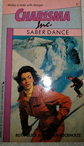 Saber Dance (Charisma, Inc, Book 1) (9780517007471) by Glick, Ruth; Buckholtz, Eileen