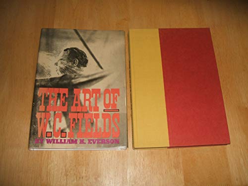 9780517012321: The Art of W. C. Fields, by William K. Everson