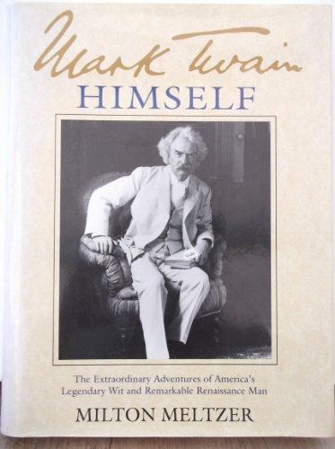 Stock image for Mark Twain Himself: Printer, Pilot, Soldier, Miner, Reporter, Lecturer, Editor, Humorist, Author, Businessman, Publisher: In Words and Pictures for sale by Half Price Books Inc.