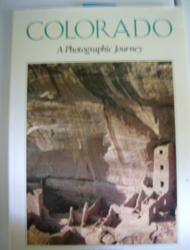 Imagen de archivo de Colorado: A Photographic Journey a la venta por SecondSale