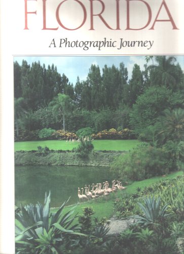 Imagen de archivo de Florida : A Photographic Journey a la venta por Better World Books