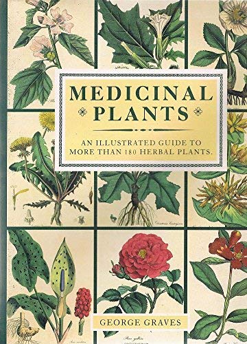 Beispielbild fr Medicinal Plants. An Illustrated Guide to More Than 180 Plants that Cure Disease and Relieve Pain. With a foreword by A. Hollman. zum Verkauf von Antiquariat Christoph Wilde