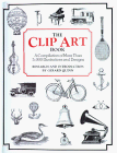 9780517017739: The Clip Art Book: A Compilation of More Than 5,000 Illustrations and Designs