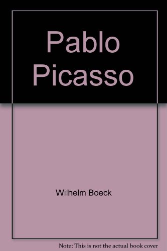 Pablo Picasso (9780517019580) by Wilhelm Boeck; Jaime Sabartes
