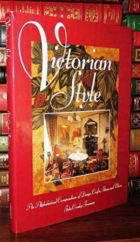 Beispielbild fr Victorian Style: An Alphabetical Compendium of Design, Crafts, Ideas, and More zum Verkauf von BOOK'EM, LLC