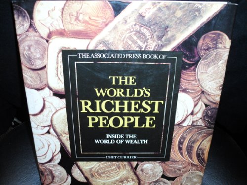 Associated Press Book of the Worlds Richest People (9780517020135) by Currier, Chet