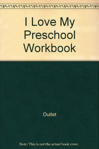 I Love My Preschool Workbook (9780517022498) by Rh Value Publishing