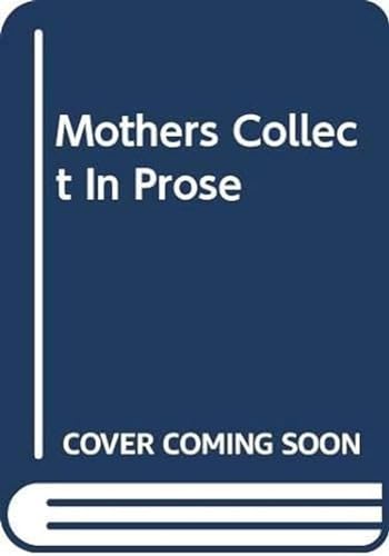 Mothers Collect In Prose (9780517023419) by Towle, Alexandria