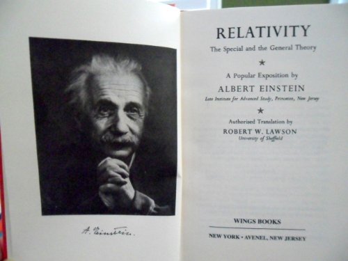 9780517025307: Relativity; The special and the general theory, a popular exposition : Auth. trans. by R.W. Lawson.