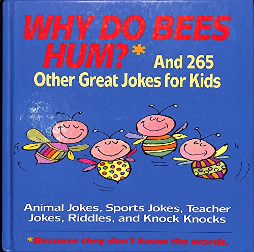 Beispielbild fr Why Do Bees Hum: And 265 Other Great Jokes for Kids (Hide-N-Seek Book.) zum Verkauf von Reuseabook