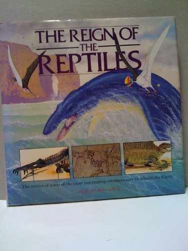 Beispielbild fr The Reign of the Reptiles zum Verkauf von WorldofBooks