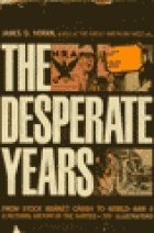 Stock image for The Desperate Years for sale by Better World Books