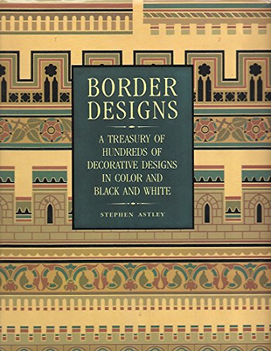 Border Design: A Treasury of 100 Decorative Designs in Color and Black and White