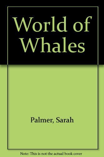 World of Whales: 6 Volumes in 1 (9780517027462) by Palmer, Sarah