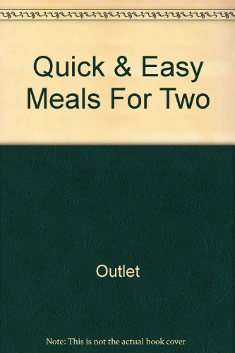 Stock image for Quick & Easy Meals For Two for sale by Library House Internet Sales