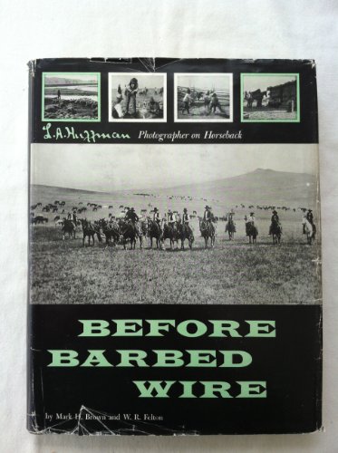 9780517029428: Before Barbed Wire L a Huffman Photographer on Horseback