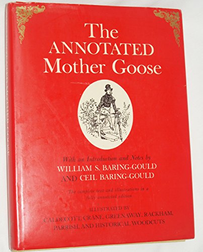 9780517029596: The Annotated Mother Goose: With an Introduction and Notes
