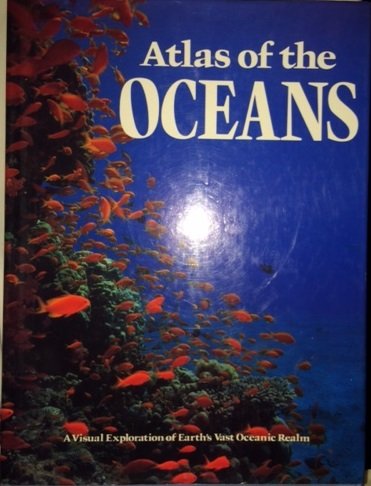Beispielbild fr Atlas of Oceans zum Verkauf von Better World Books