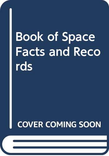 Beispielbild fr Book of Space Facts and Records zum Verkauf von Better World Books