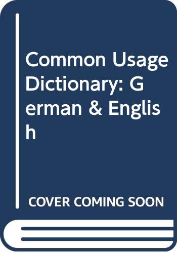 Stock image for Common Usage Dictionary: German-English, English-German for sale by Defunct Books