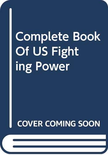 Stock image for Complete Book Of US Fighting Power for sale by RPL Library Store