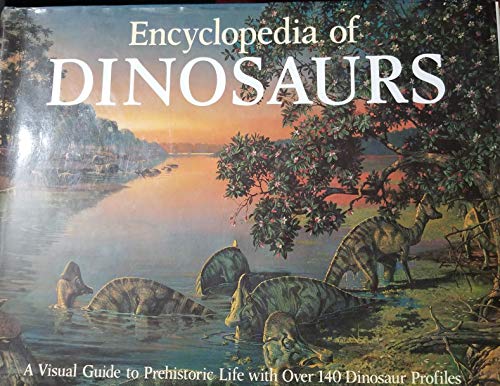 Stock image for Encyclopedia of Dinosaurs : A Visual Guide to Prehistoric Life for sale by Better World Books
