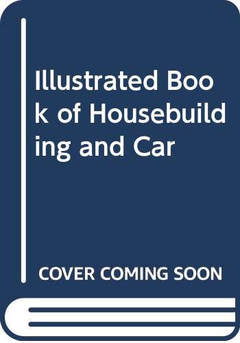 9780517033111: Illustrated Book of Housebuilding and Carpentry