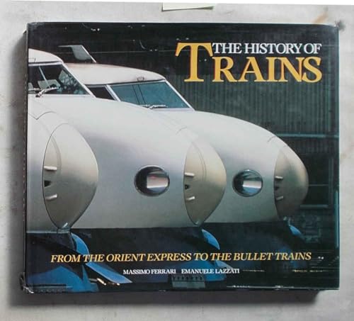 Imagen de archivo de HISTORY OF TRAINS a la venta por Novel Ideas Books & Gifts