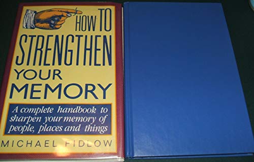 Beispielbild fr How to Strengthen Your Memory zum Verkauf von Keeper of the Page