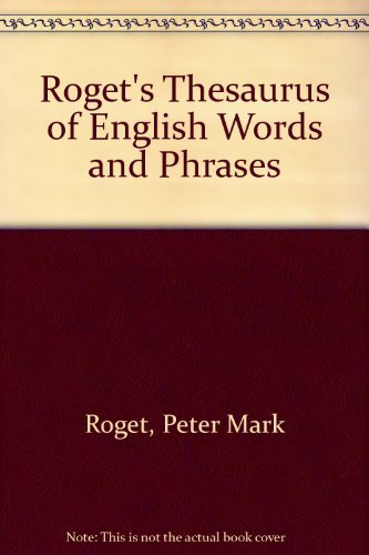 Stock image for Roget's Thesaurus of English Words & Phrases for sale by Half Price Books Inc.