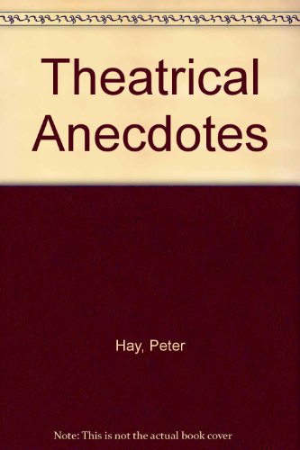 Stock image for Theatrical Anecdotes for sale by Better World Books