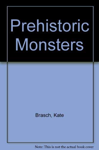 Imagen de archivo de Prehistoric Monsters a la venta por HPB Inc.
