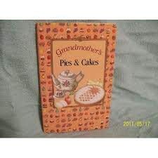 Imagen de archivo de Grandmother's Pies & Cakes a la venta por ThriftBooks-Dallas