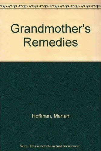 Stock image for Grandmother's Treasures: Grandmother's Remedies for sale by ThriftBooks-Atlanta