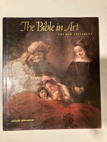 Imagen de archivo de The Bible in Art: The Old Testament a la venta por Half Price Books Inc.