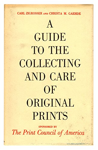 Beispielbild fr A Guide to the Collecting & Care of Original Prints zum Verkauf von Open Books