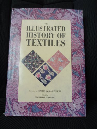 Illustrated History of Textiles (9780517050316) by Madeleine Ginsburg