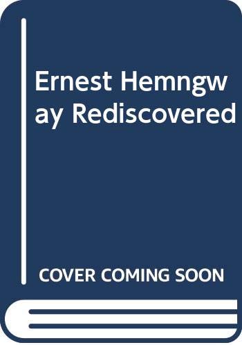 9780517050361: Ernest Hemingway Rediscovered