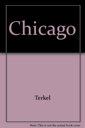 9780517050668: Chicago by Terkel