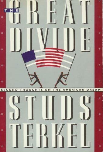 Stock image for The Great Divide : Second Thoughts on the American Dream for sale by Better World Books