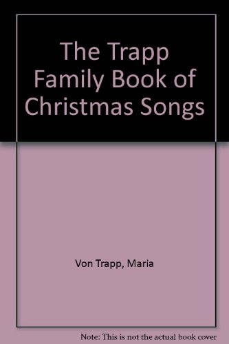 9780517051078: The Trapp Family Book of Christmas Songs