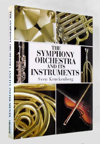 THE SYMPHONY ORCHESTRA AND ITS INSTRUMENTS.