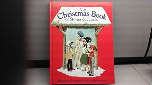 Stock image for My Christmas Book of Stories & Carols for sale by -OnTimeBooks-