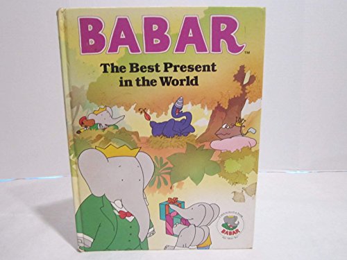 Beispielbild fr Babar Story Book : The Best Present in the World zum Verkauf von Better World Books