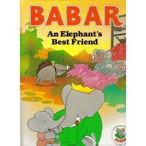 Beispielbild fr Babar: An Elephant's Best Friend zum Verkauf von HPB-Emerald