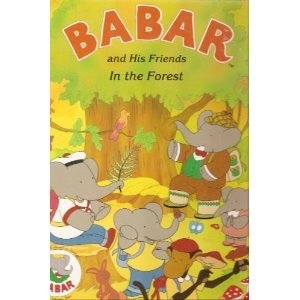 Stock image for Babar & His Friends: In the Forest for sale by Wonder Book