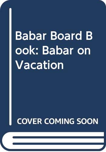Beispielbild fr Babar Goes on Vacation zum Verkauf von Wonder Book
