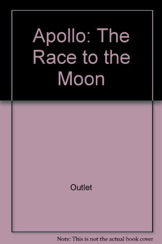 9780517052495: Apollo: The Race to the Moon