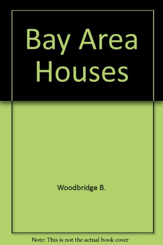 Beispielbild fr Bay Area Houses zum Verkauf von Books From California